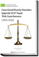 Ceza Genel Kurulu Kararları Işığında 5237 Sayılı Türk Ceza Kanunu ( 2005-2020 ) e-kitap 4.Baskı Ceza Genel Kurulu Kararları Işığında 5237 Sayılı Türk Ceza Kanunu ( 2005-2020 ) e-kitap 4.Baskı