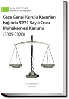 Ceza Genel Kurulu Kararları Işığında 5271 Sayılı Ceza Muhakemesi Kanunu ( 2005-2020 ) e-kitap   ( % 18 KDV Dahil )