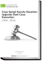 Ceza Genel Kurulu Kararları Işığında Özel Ceza Kanunları ( 1994-2018 ) e-kitap 3.Baskı Ceza Genel Kurulu Kararları Işığında Özel Ceza Kanunları ( 1994-2018 ) e-kitap 3.Baskı